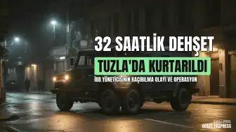 İBB Kültür A.Ş. Genel Müdür Yardımcısı Erhan Karaal'ın Kaçırılması: Tuzla'da Operasyonla Kurtarıldı