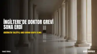 İngiltere'de Asistan Doktorlar Grevi Sonlandırdı