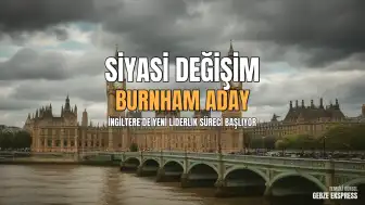 İngiltere'de Siyasi Hareketlilik: İşçi Partisi Liderliği İçin Andy Burnham Öne Çıkıyor