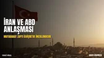 İran ve ABD Arasında Anlaşma Sağlandı: Mutabakat Zaptı İsviçre'de İmzalanacak