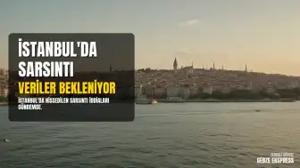 İstanbul'da Sarsıntı İddiaları: AFAD ve Kandilli Rasathanesi Verileri Takip Ediliyor