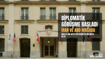 İsviçre'de İran ve ABD Arasında Görüşmeler Başladı