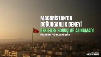 Macaristan'ın Doğurganlık Politikaları Deneyi: Başarı mı, Başarısızlık mı?