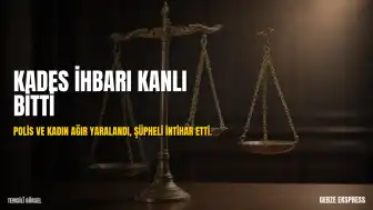 Muğla'da KADES İhbarına Gelen Polis Memuru ve Eski Eşi Silahlı Saldırıda Ağır Yaralandı, Şüpheli İntihar Girişiminde Bulundu
