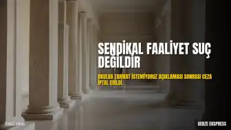 Okulda Tarikat İstemiyoruz Açıklaması Nedeniyle Verilen Kınama Cezası İptal Edildi