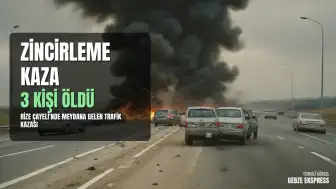 Rize Çayeli'nde Zincirleme Trafik Kazası: 3 Ölü, 4 Yaralı