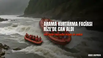 Rize'de Kayıp Gencin Cansız Bedeni Bulundu, Arama Kurtarma Botu Devrildi: 1 Personel Hayatını Kaybetti