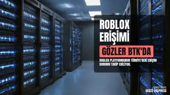 Roblox Erişim Engeli Hakkında Gelişmeler: BTK Süreci Takip Ediliyor
