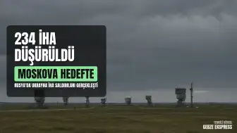 Rusya Savunma Bakanlığı: Ukrayna'ya ait 234 İHA Moskova dahil çeşitli bölgelerde düşürüldü