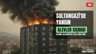 Sultangazi'de 4 Katlı Binada Yangın Çıktı