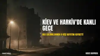 Ukrayna Devlet Başkanı Zelenskiy: "Kiev ve Harkiv'e düzenlenen saldırılarda 9 kişi hayatını kaybetti"