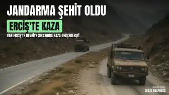Van Erciş'te Trafik Kazası: Jandarma Uzman Çavuş Samet Karabulut Şehit Oldu