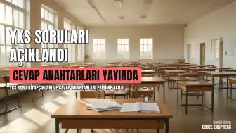 YKS soru kitapçıkları ve cevap anahtarları erişime açıldı