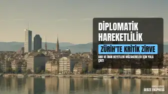 Zürih Görüşmeleri Öncesi Heyetler Hareket Etti: ABD ve İran Temsilcileri Yola Çıktı