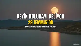 2026 Temmuz Geyik Dolunayı Ne Zaman Gerçekleşecek?