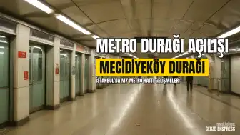 24 Temmuz 2026 Gelişmeleri: İstanbul'da Metro Durağı Beklentisi ve Sultangazi'de Rehin Alma Olayı