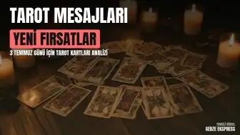 3 Temmuz 2026 Günlük Tarot Analizi: Değişim ve Denge Temaları Ön Planda