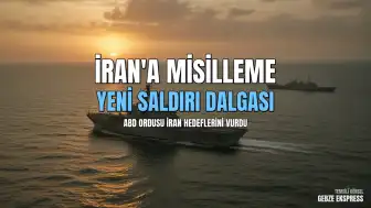 ABD Merkez Komutanlığı: İran'a yönelik yeni bir saldırı dalgası başlatıldı