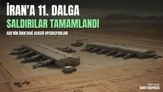 ABD Merkez Kuvvetler Komutanlığı İran'a Yönelik 11. Saldırı Dalgasını Tamamladığını Duyurdu