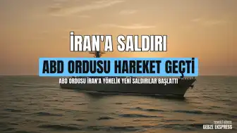 ABD Ordusu İran'a Yönelik Yeni Saldırıların Başlatıldığını Duyurdu