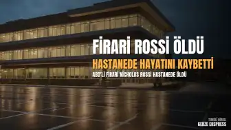 ABD'li Firari Nicholas Rossi, ABD'deki Bir Hastanede Hayatını Kaybetti