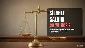 Adana'da Eski Eşine Silahlı Saldırı Düzenleyen Sanık Hakkında İddianame Hazırlandı: 28 Yıla Kadar Hapis İstemi