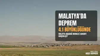 AFAD Malatya'da 4.1 Büyüklüğünde Deprem Meydana Geldiğini Duyurdu