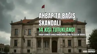 Ahbap Derneği Soruşturmasında Yeni Gelişme: Haluk Levent ve Kardeşi Dahil 14 Kişi Tutuklandı