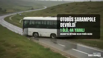 Aksaray'da Otobüsün Şarampole Devrilmesi Sonucu 1 Kişi Öldü, 44 Yaralı
