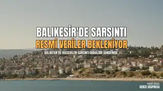 Balıkesir'de Hissedilen Sarsıntı İddiaları Gündeme Oturdu