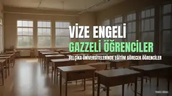 Belçika'da Burs Kazanan 9 Gazzeli Öğrenciye Vize Engeli Devam Ediyor