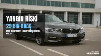 BMW Hibrit Modellerinde Yangın Riski: 29 Bin Araç Geri Çağrılıyor