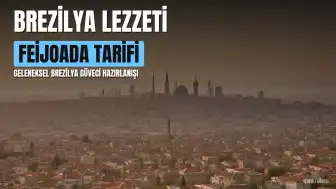 Brezilya Mutfağının Geleneksel Lezzeti: Feijoada Hazırlanış Rehberi
