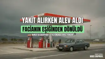 Bursa-İstanbul Yolu Üzerindeki Akaryakıt İstasyonunda Araç Yangını