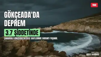 Çanakkale Gökçeada'da 3.7 Büyüklüğünde Deprem Meydana Geldi