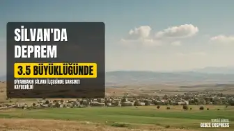 Diyarbakır Silvan'da 3.5 Büyüklüğünde Deprem Meydana Geldi