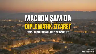 Fransa Cumhurbaşkanı Macron Suriye'ye Ziyaret Gerçekleştirdi