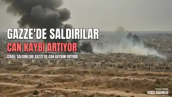 Gazze Şeridi'nde İsrail Saldırıları Devam Ediyor: Can Kaybı Artıyor