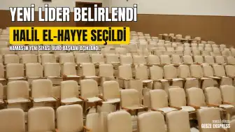Hamas Siyasi Büro Başkanlığına Halil el-Hayye Seçildi