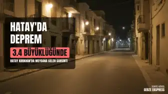 Hatay Kırıkhan'da Sarsıntı: 17 Temmuz Cuma Akşamı Deprem Meydana Geldi