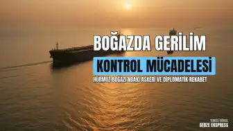 Hürmüz Boğazı'nda Kontrol Mücadelesi: İran ve Batı Arasında Gerilim Tırmanıyor