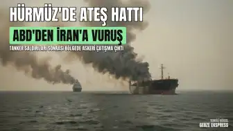 Hürmüz Boğazı'ndaki Tanker Saldırıları Sonrası ABD'den İran'a Hava Operasyonu