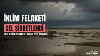 İklim Krizi Batı Afrika'daki Sel Felaketlerinin Şiddetini Artırdı