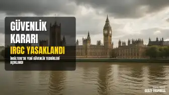 İngiltere İçişleri Bakanı Shabana Mahmood: İran Devrim Muhafızları Korps'u (IRGC) Ulusal Güvenlik Tehdidi Olarak Tanımlandı