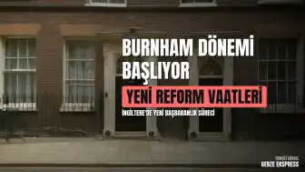 İngiltere'de Andy Burnham Dönemi: Yeni Başbakanın İlk Planları ve Siyasi Gündem