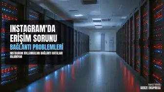 Instagram Erişim Sorunları: 4 Temmuz'da Kullanıcılar Bağlantı Problemleri Yaşıyor