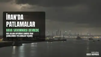 İran'da Patlama Sesleri Duyuldu: Hava Savunma Sistemleri Devreye Girdi