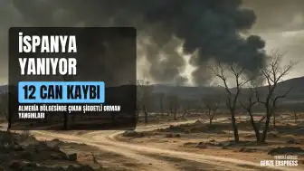 İspanya'nın Güneyinde Yıkıcı Orman Yangınları: Can Kaybı ve Çevresel Felaket