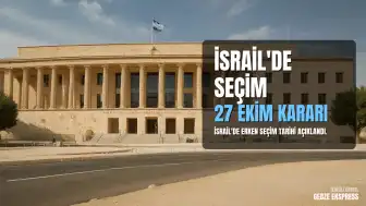 İsrail'de Erken Seçim Tarihi Belli Oldu: Seçimler 27 Ekim'de Yapılacak
