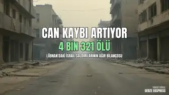 Lübnan Sağlık Bakanlığı: İsrail Saldırılarında Can Kaybı 4 Bin 321'e Ulaştı